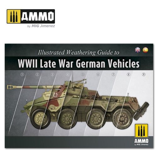 AMMO - Illustrated Weathering Guide to WWII Late German Vehicles (English, Castellano)