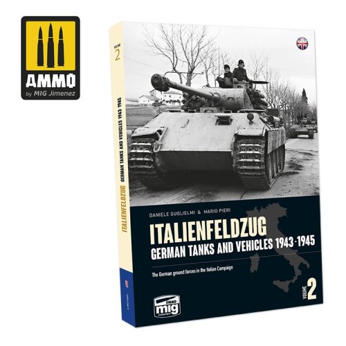 AMMO by MIG Jimenez - ITALIENFELDZUG – GERMAN TANKS AND VEHICLES 1943-1945 Vol. 2 ENGLISH 