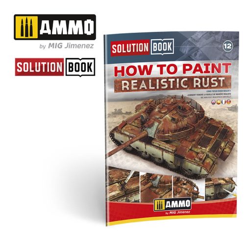 AMMO - SOLUTION BOOK 12 - How to Paint Realistic Rust (English, Castellano, Français, Deutsch)