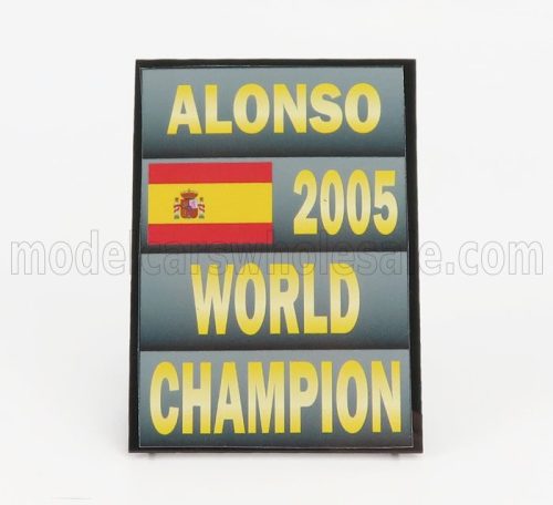 Cartrix - ACCESSORIES F1  WORLD CHAMPION PLATE PIT BOARD - RENAULT R25 TEAM BENETTON N 5 SEASON 2005 FERNANDO ALONSO GREY BLACK YELLOW